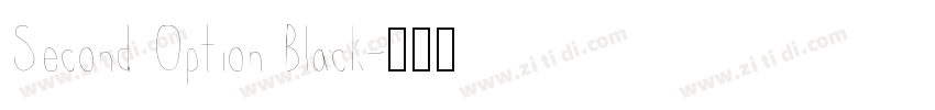 Second Option Black字体转换